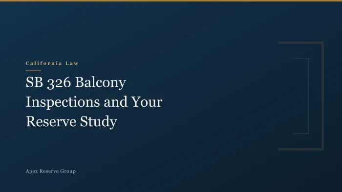 SB 326 Balcony Inspections and Your Reserve Study