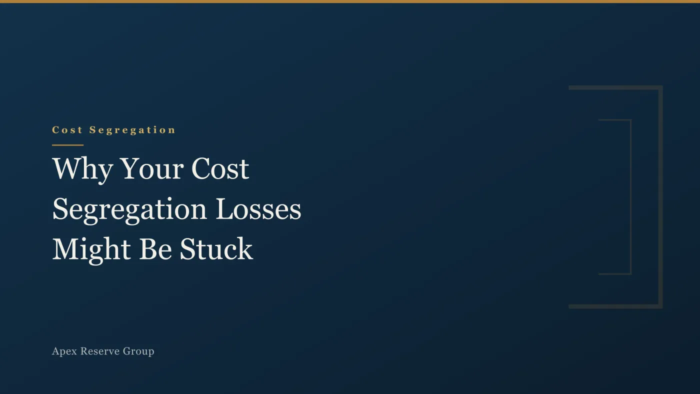 Why Your Cost Segregation Losses Might Be Stuck