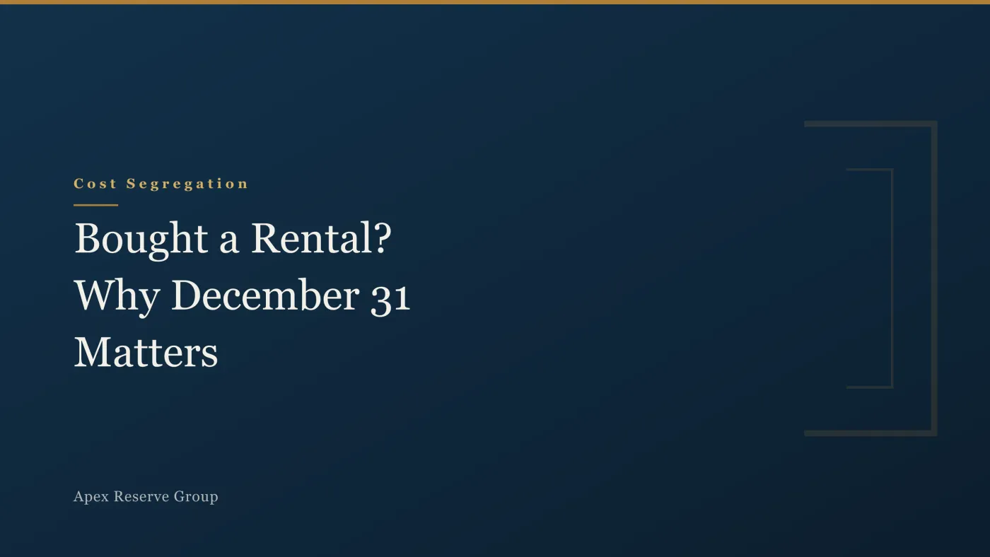 Bought a Rental in 2026? Here's Why December 31 Matters